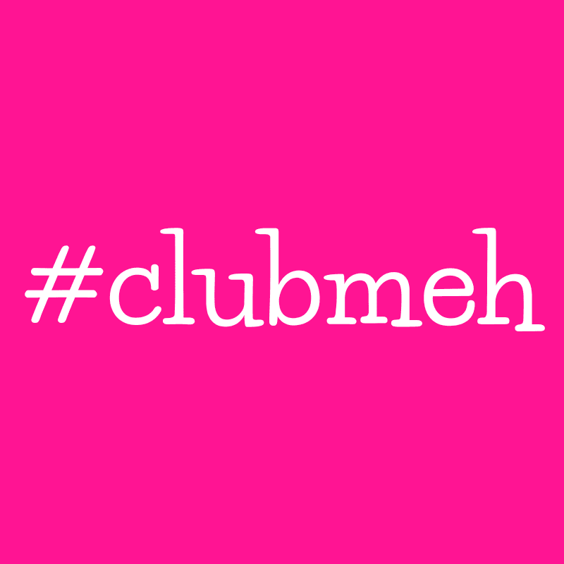 graphic: hashtag club meh